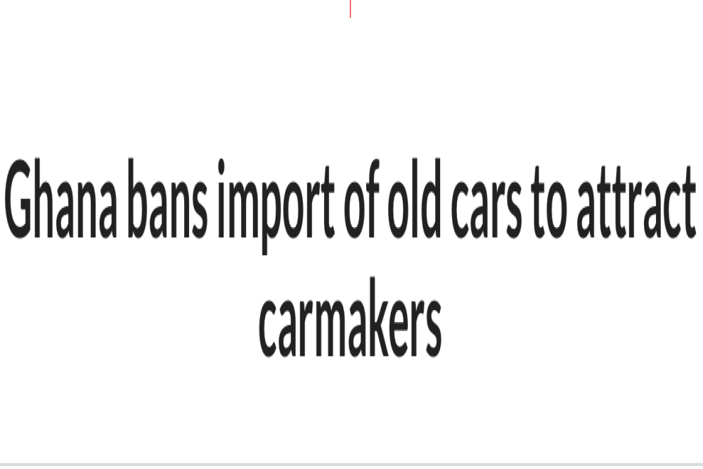 Ghana bans import of old cars to attract carmakers